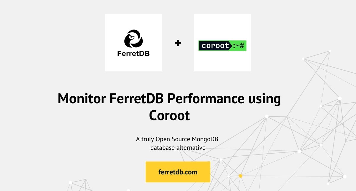Monitor FerretDB Performance using Coroot