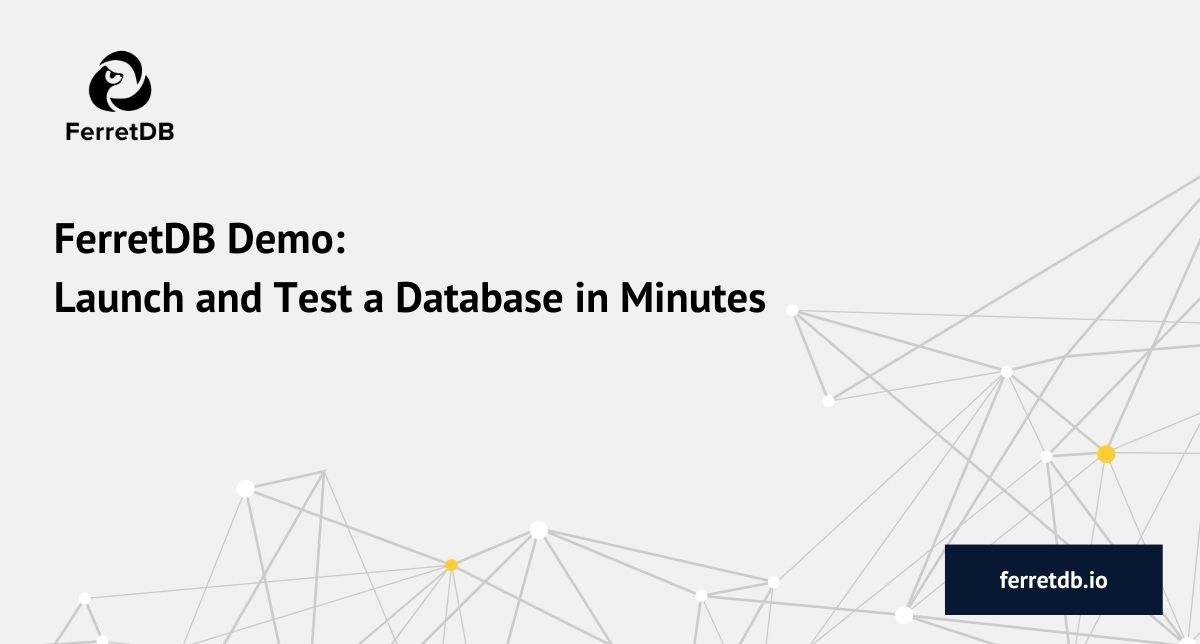 Launch and test a ferretdb database in minutes