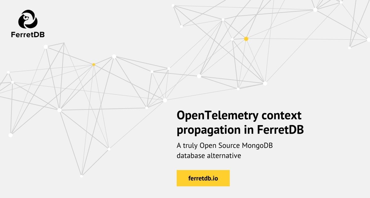 OpenTelemetry context propagation in FerretDB